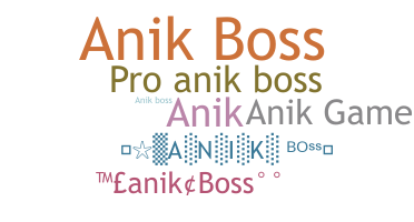 उपनाम - Anikboss