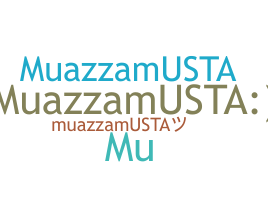 उपनाम - MuazzamUsta