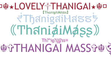 उपनाम - ThanigaiMass
