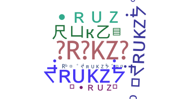 उपनाम - RUKZ