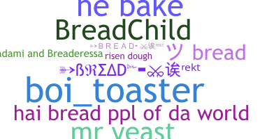 उपनाम - Bread