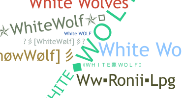 उपनाम - WhiteWolf