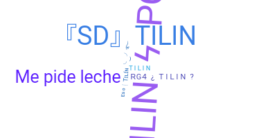 उपनाम - Tilin
