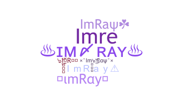 उपनाम - ImRay