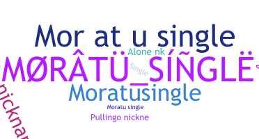 उपनाम - MoratuSingle