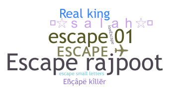 उपनाम - Escape