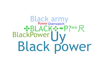उपनाम - blackpower