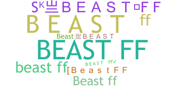 उपनाम - BeastFF