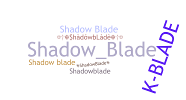 उपनाम - shadowblade