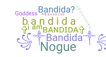 उपनाम - Bandida