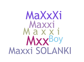उपनाम - maxxi
