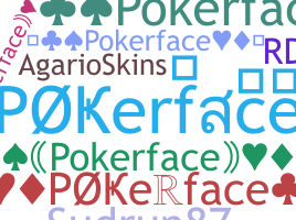 उपनाम - Pokerface