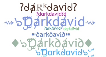 उपनाम - darkdavid