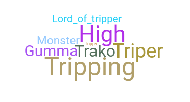 उपनाम - Tripper
