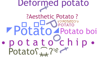 उपनाम - Potato