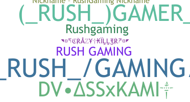 उपनाम - RushGaming