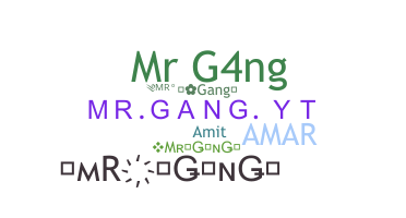 उपनाम - MrGang