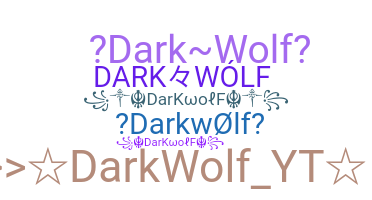 उपनाम - darkwolf