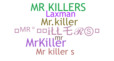 उपनाम - MrKillers