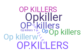 उपनाम - OPkillers