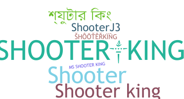 उपनाम - Shooterking