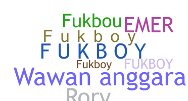 उपनाम - FukBoy