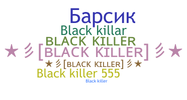 उपनाम - blackkiller