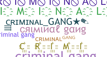 उपनाम - criminalgang