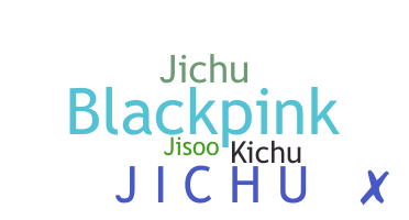 उपनाम - jichu