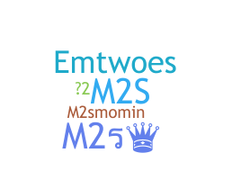 उपनाम - m2s