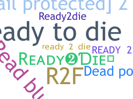 उपनाम - Ready2Die