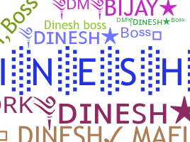 उपनाम - Dineshboss