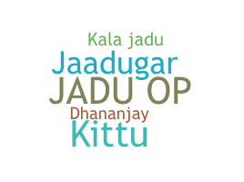उपनाम - Jadu