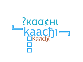 उपनाम - kaachi