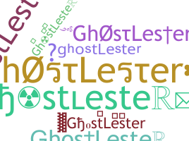 उपनाम - ghostLester