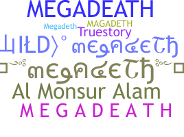 उपनाम - megadeth