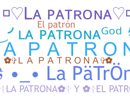 उपनाम - LaPatrona
