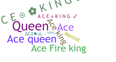 उपनाम - AceKing