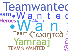 उपनाम - TeamWanted