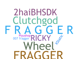 उपनाम - Fragger