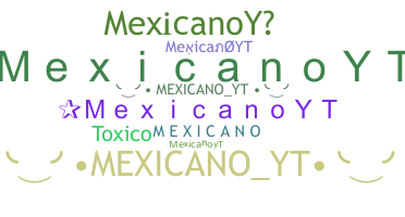 उपनाम - MexicanoYT