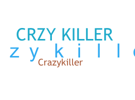 उपनाम - CRzyKiller