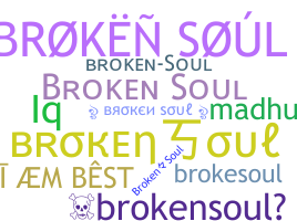 उपनाम - BrokenSoul