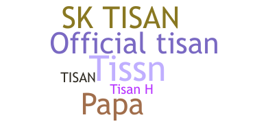 उपनाम - tisan
