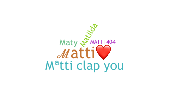 उपनाम - Matti