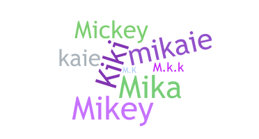 उपनाम - Mikaila
