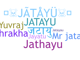 उपनाम - Jatayu
