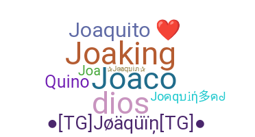 उपनाम - Joaquin