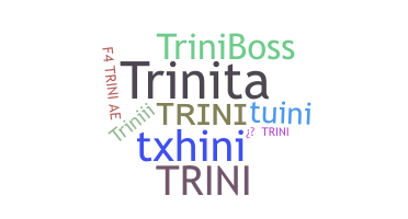 उपनाम - Trini
