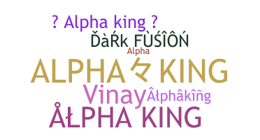 उपनाम - AlphaKing